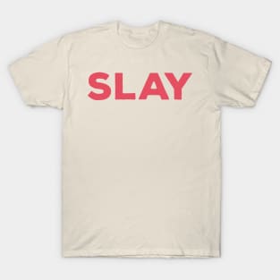 SLAY T-Shirt